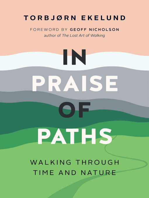 Title details for In Praise of Paths by Torbjørn Ekelund - Available